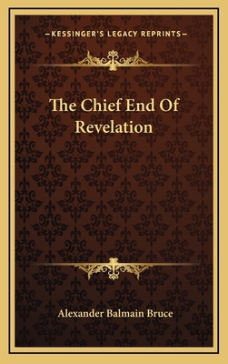 The Chief End of Revelation 1163416517 Book Cover