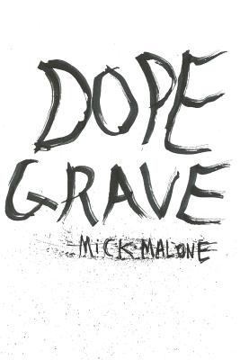Dope Grave 1544147627 Book Cover