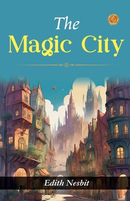 The Magic City B0GDTL6MQV Book Cover