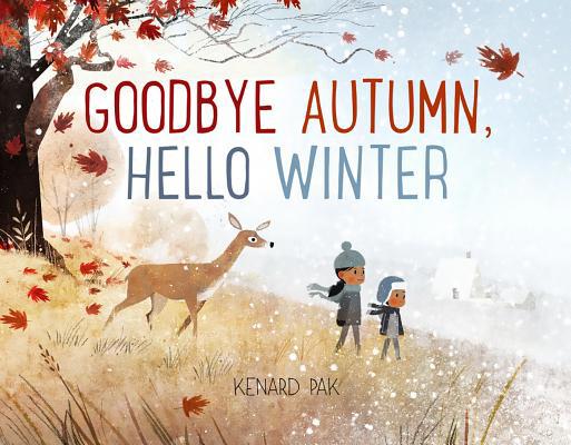 Goodbye Autumn, Hello Winter 1627794166 Book Cover