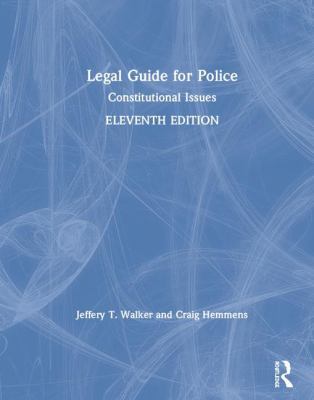 Legal Guide for Police: Constitutional Issues 0367023237 Book Cover