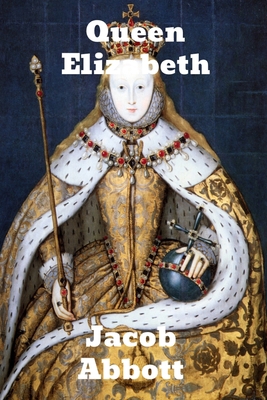 Queen Elizabeth 1774414309 Book Cover