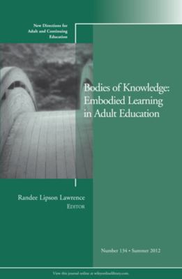 Bodies of Knowledge: Embodied Learning in Adult... 1118358325 Book Cover