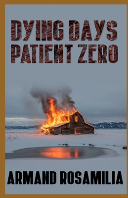 Dying Days: Patient Zero B0HJ9XKZLH Book Cover