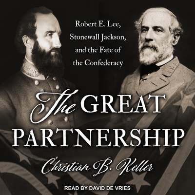 The Great Partnership: Robert E. Lee, Stonewall... B08Z9VZTC1 Book Cover