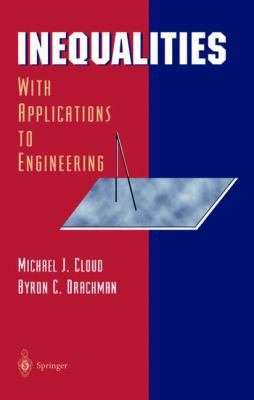 Inequalities: With Applications to Engineering 0387984046 Book Cover
