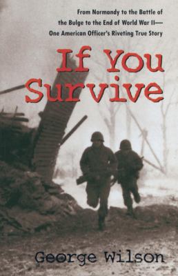 If You Survive: From Normandy to the Battle of ... 0449001032 Book Cover