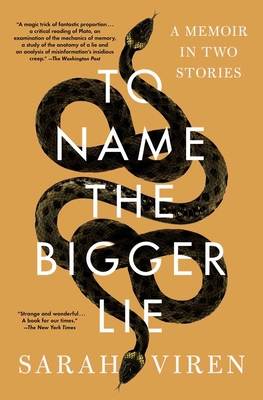 To Name the Bigger Lie: A Memoir in Two Stories 1982166606 Book Cover