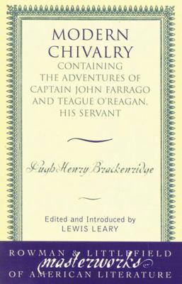 Modern Chivalry: Containing the Adventures of C... 0742534030 Book Cover