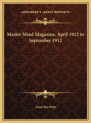 Master Mind Magazine, April 1912 to September 1912 1169747035 Book Cover