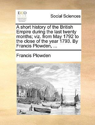 A Short History of the British Empire During th... 1170576729 Book Cover