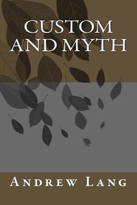 Custom and Myth 1548465151 Book Cover