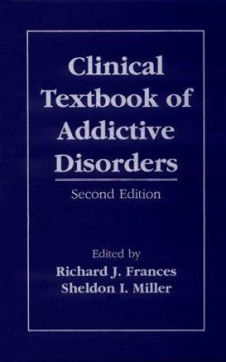 Clinical Textbook of Addictive Disorders, Secon... 1572303832 Book Cover