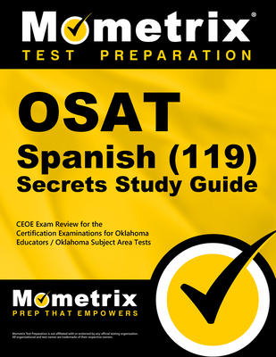 OSAT Spanish (119) Secrets Study Guide: CEOE Ex... 1516709985 Book Cover