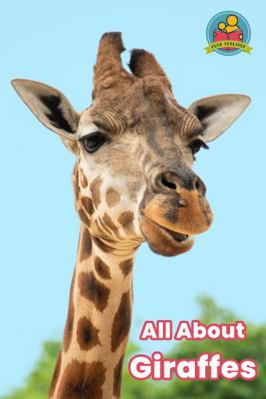 All About Giraffes (Read Together) 1648240119 Book Cover