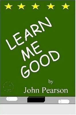 Learn Me Good B002ACI102 Book Cover