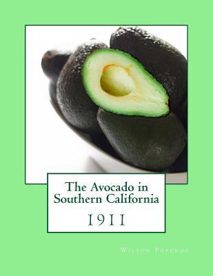 The Avocado in Southern California: 1911 1985221926 Book Cover