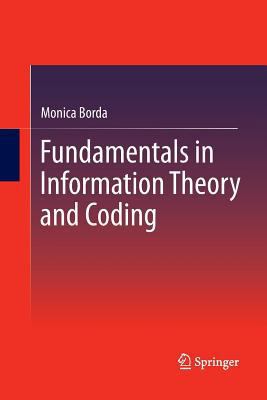 Fundamentals in Information Theory and Coding 3642448720 Book Cover