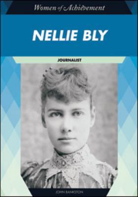 Nellie Bly: Journalist 1604139080 Book Cover