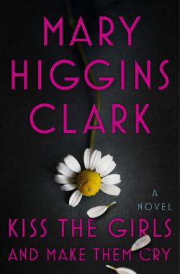 Kiss the Girls and Make Them Cry [Large Print] 1432862553 Book Cover