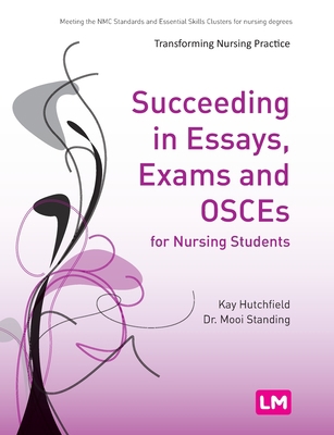 Succeeding in Essays, Exams and Osces for Nursi... 0857258273 Book Cover