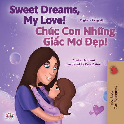 Sweet Dreams, My Love (English Vietnamese Bilin... [Vietnamese] [Large Print] 1525943634 Book Cover