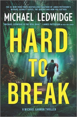 Hard to Break: A Michael Gannon Thriller 1335449337 Book Cover