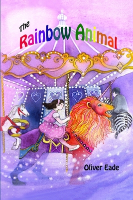 The Rainbow Animal 1471720659 Book Cover