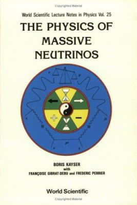 The Physics of Massive Neutrinos 9971506629 Book Cover