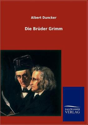 Die Brüder Grimm [German] 3864449618 Book Cover