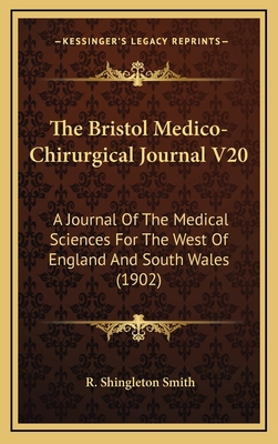 The Bristol Medico-Chirurgical Journal V20: A J... 1167133994 Book Cover