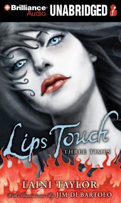 Lips Touch: Three Times 1455847941 Book Cover