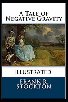 A Tale of Negative Gravity Illustrated B08R6MTJJ9 Book Cover