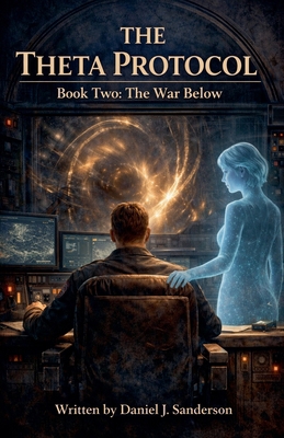 The Theta Protocol Book 2: The War Below B0GMWYJKL8 Book Cover