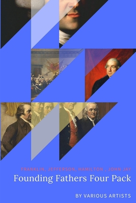 Founding Fathers Four Pack 1387161636 Book Cover