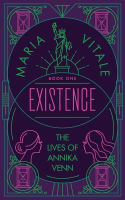 Existence: The Lives of Annika Venn 1983850136 Book Cover