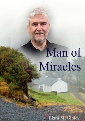 Man of Miracles 024482102X Book Cover