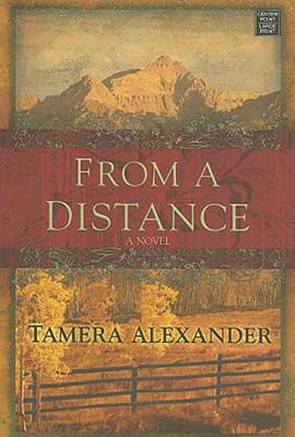 From a Distance: Timber Ridge Reflections [Large Print] 1602852561 Book Cover