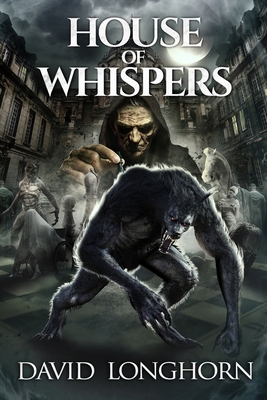 House of Whispers: Supernatural Suspense with S... B0923TN3P9 Book Cover