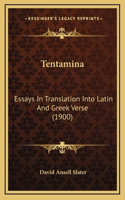 Tentamina: Essays In Translation Into Latin And... 1167071743 Book Cover