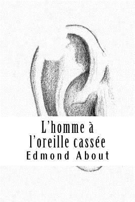L'homme à l'oreille cassée [French] 1718925085 Book Cover