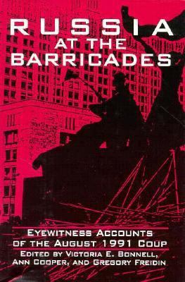 Russia at the Barricades: Eyewitness Accounts o... 1563242710 Book Cover