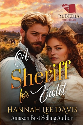 A Sheriff for Violet: A Western Historical Roma... B0DGXKPKTQ Book Cover