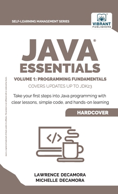 Java Essentials Volume 1: Learn Java, Variables... 1636515045 Book Cover