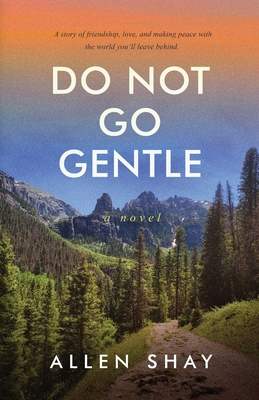 Do Not Go Gentle B0H35ZSB97 Book Cover
