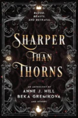 Sharper Than Thorns: An Anthology 1956499059 Book Cover