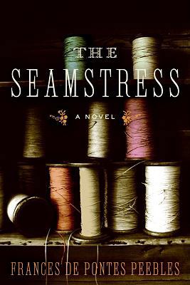 The Seamstress: A Novel 0060738871 Book Cover