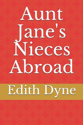 Aunt Jane's Nieces Abroad B08455TL7P Book Cover