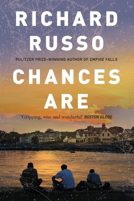 Chances Are: Richard Russo 1911630385 Book Cover
