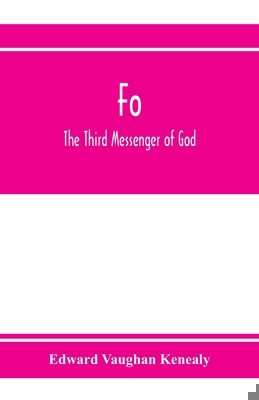 Fo, the third messenger of God 935397271X Book Cover